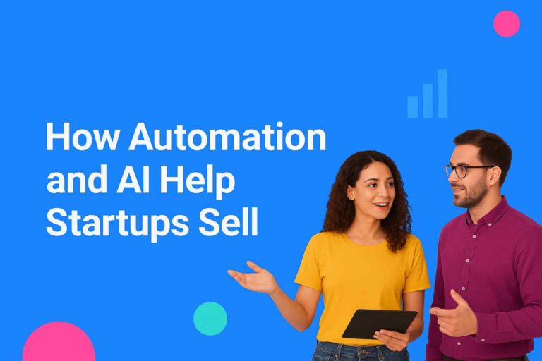 How Automation and AI Help Startups Sell