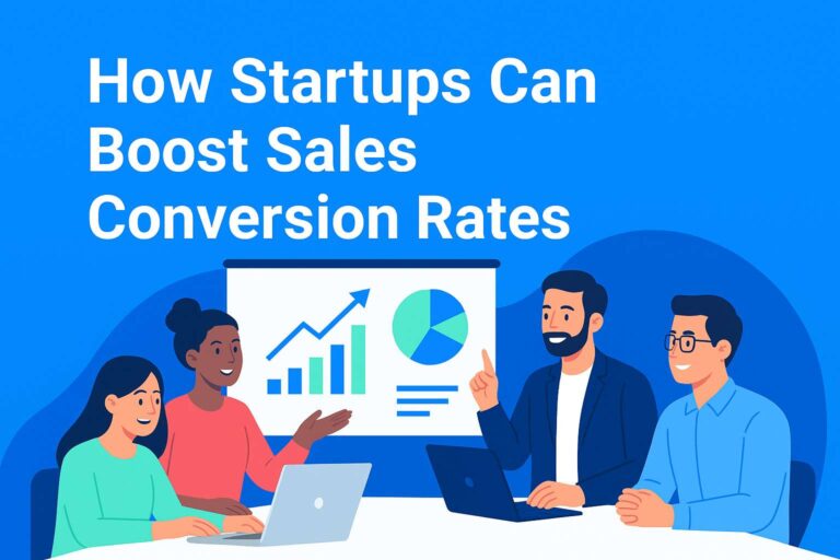 How Startups Can Boost Sales Conversion Rates