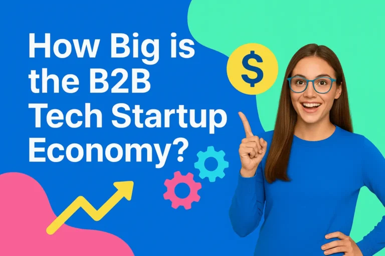How Big is the B2B Tech Startup Economy?