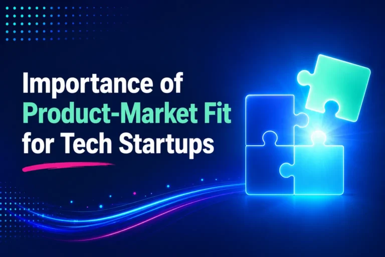 Importance of Product-Market Fit for Tech Startups